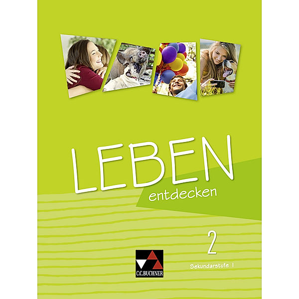 Leben entdecken 2, Anna Eifert, Stephan Körnig, Klaus Mulzer, Hannelore Piehler, Anna Priemer, Monika Rhein