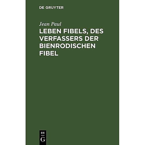 Leben Fibels, des Verfassers der Bienrodischen Fibel, Jean Paul