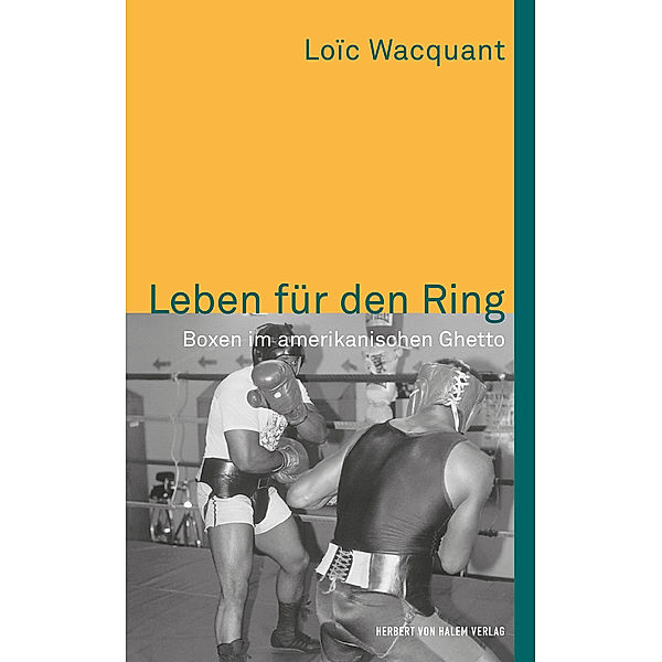 Leben für den Ring, Loic Wacquant