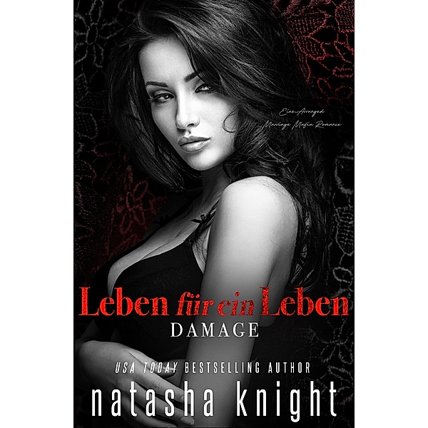 Leben für ein Leben - Damage / Collateral Damage Duett Bd.2, Natasha Knight