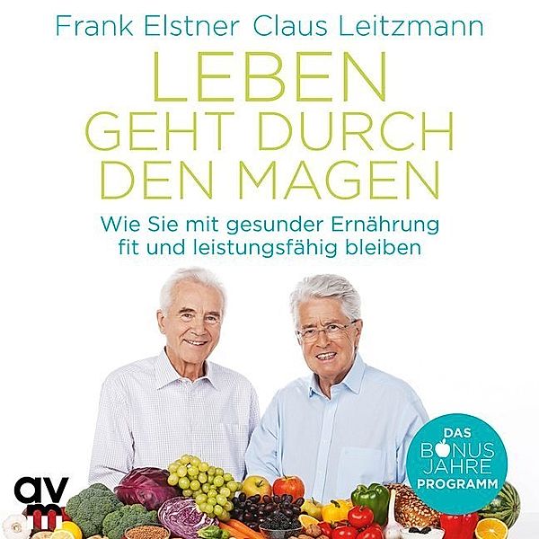 Leben geht durch den Magen,1 Audio-CD, Frank Elstner, Claus Leitzmann