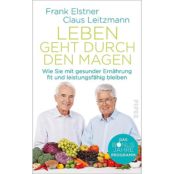 Leben geht durch den Magen, Frank Elstner, Claus Leitzmann