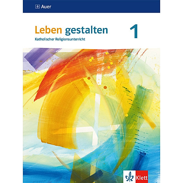 Leben gestalten. Ausgabe für Baden-Württemberg und Niedersachsen ab 2016 / Leben gestalten 1. Ausgabe Baden-Württemberg und Niedersachsen