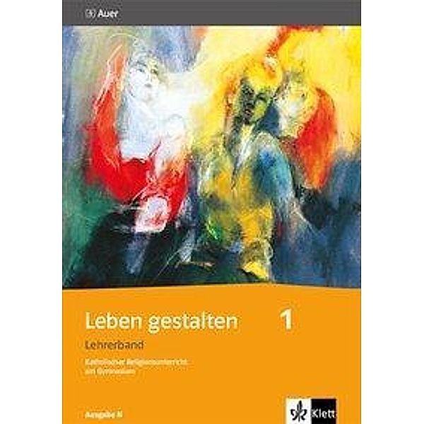 Leben gestalten, Ausgabe N: Bd.1 5./6. Jahrgangsstufe, Lehrerband