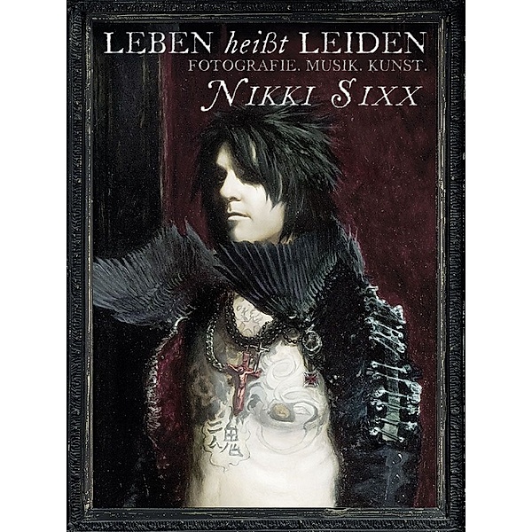 Leben heisst Leiden, Nikki Sixx
