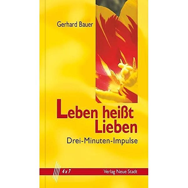 Leben heisst Lieben, Gerhard Bauer