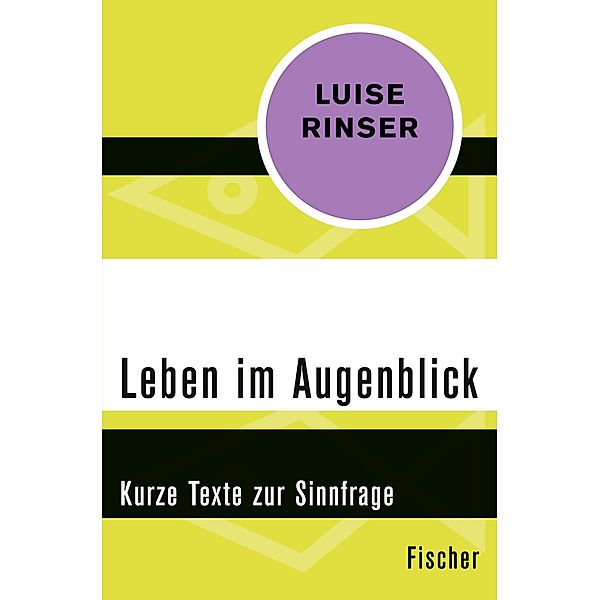 Leben im Augenblick, Luise Rinser