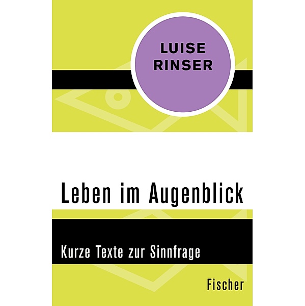 Leben im Augenblick, Luise Rinser