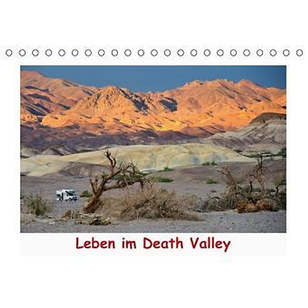 Leben im Death Valley (Tischkalender 2016 DIN A5 quer), Dieter-M. Wilczek