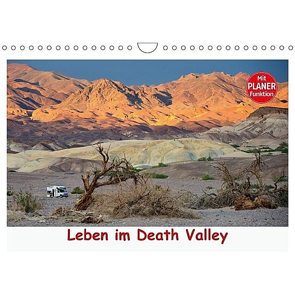 Leben im Death Valley (Wandkalender 2017 DIN A4 quer), Dieter-M. Wilczek