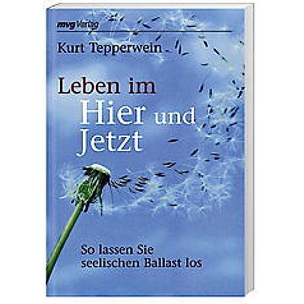 Leben im Hier und Jetzt, Kurt Tepperwein