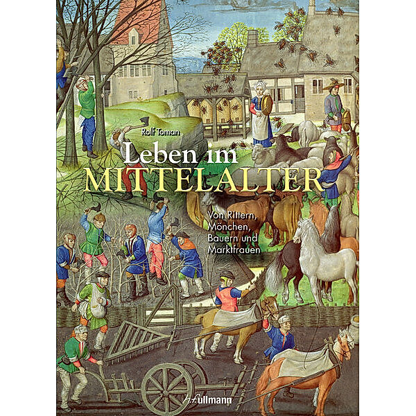 Leben im Mittelalter, Rolf Toman