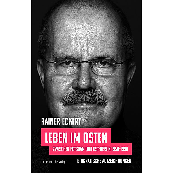 Leben im Osten, Rainer Eckert