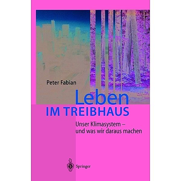 Leben im Treibhaus, Peter Fabian