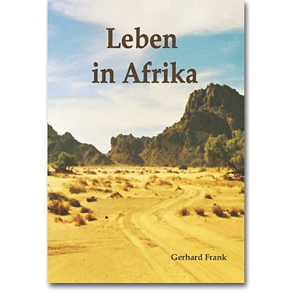 Leben in Afrika, Gerhard Frank