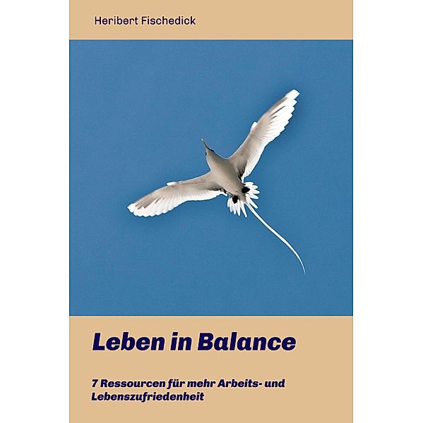 Leben in Balance, Heribert Fischedick