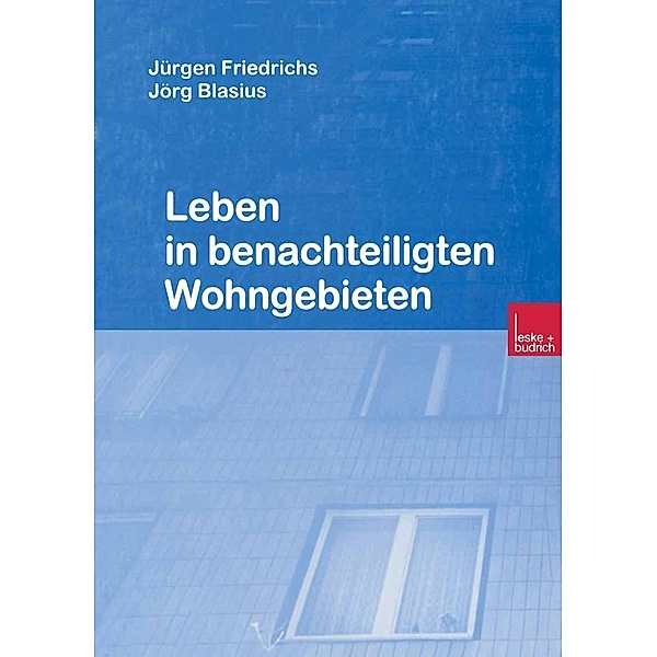 Leben in benachteiligten Wohngebieten, Jürgen Friedrichs
