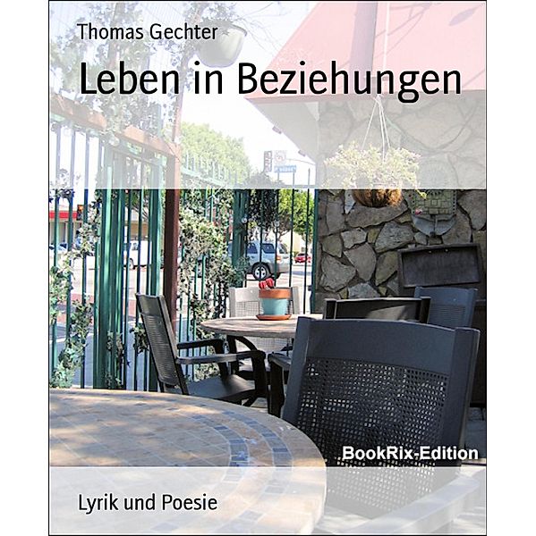 Leben in Beziehungen, Thomas Gechter