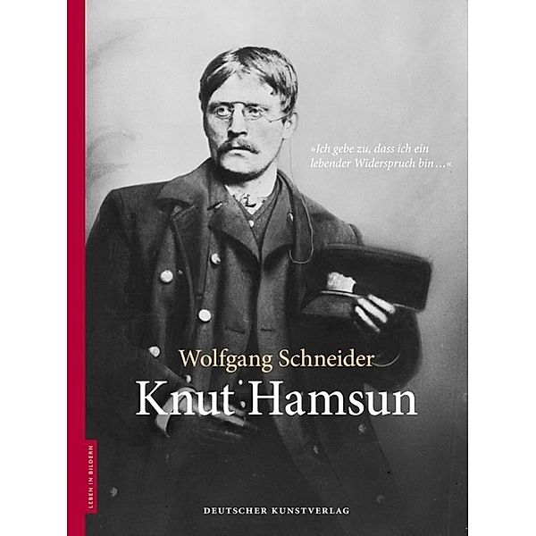 Leben in Bildern / Knut Hamsun, Wolfgang Schneider