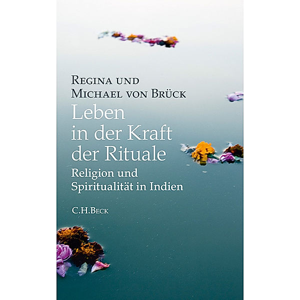 Leben in der Kraft der Rituale, Regina von Brück, Michael von Brück