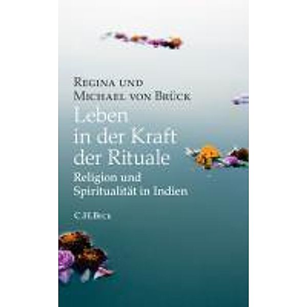 Leben in der Kraft der Rituale, Michael Brück, Regina Brück