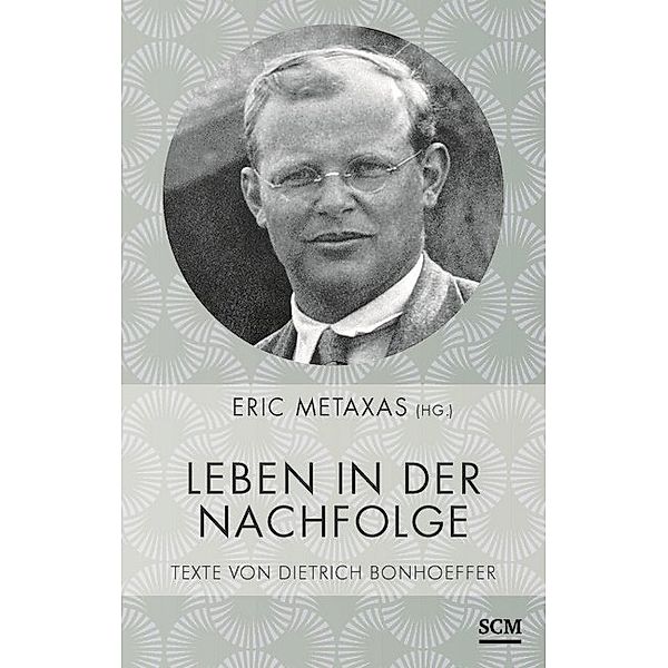 Leben in der Nachfolge, Dietrich Bonhoeffer