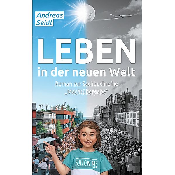 Leben in der neuen Welt, Andreas Seidl