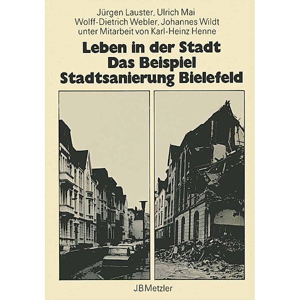 Leben in der Stadt Das Beispiel Standtsanierung Bielefeld, Jürgen Lauster, Ulrich Mai, Wolff-Dietrich Webler, Johannes Wildt