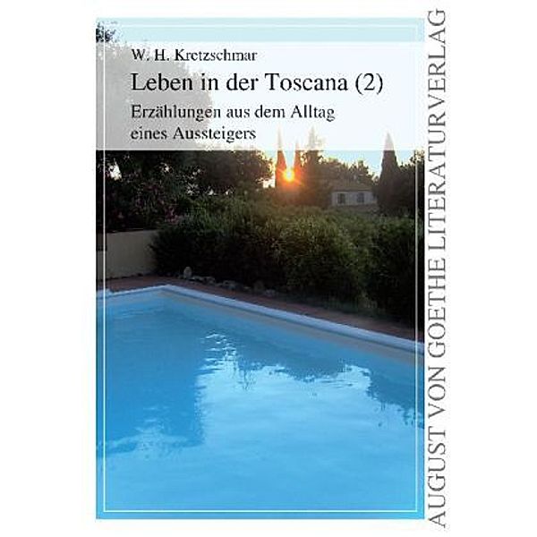 Leben in der Toscana, Wolfgang H. Kretzschmar