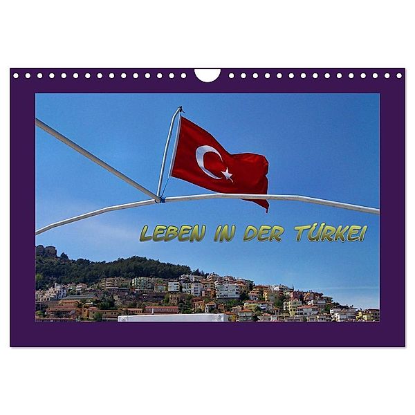 Leben in der Türkei (Wandkalender 2024 DIN A4 quer), CALVENDO Monatskalender, Helmut Schneller