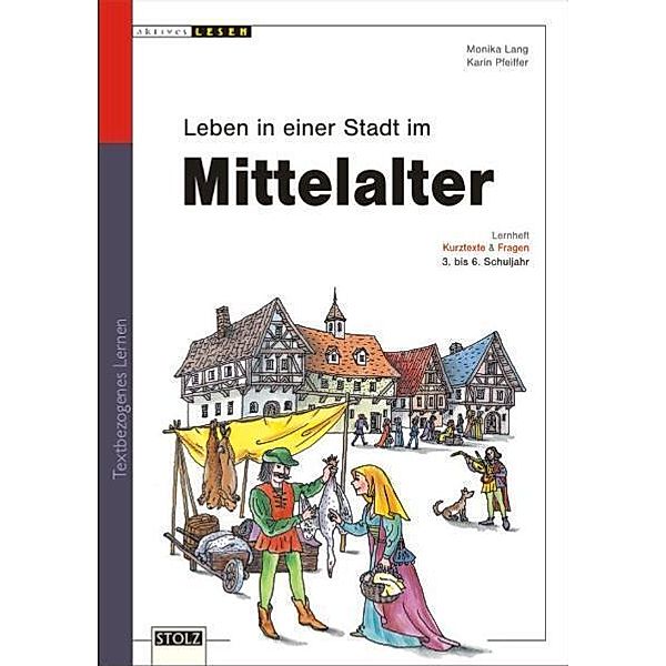 Leben in einer mittelalterlichen Stadt, Monika Lang, Konrad Golz