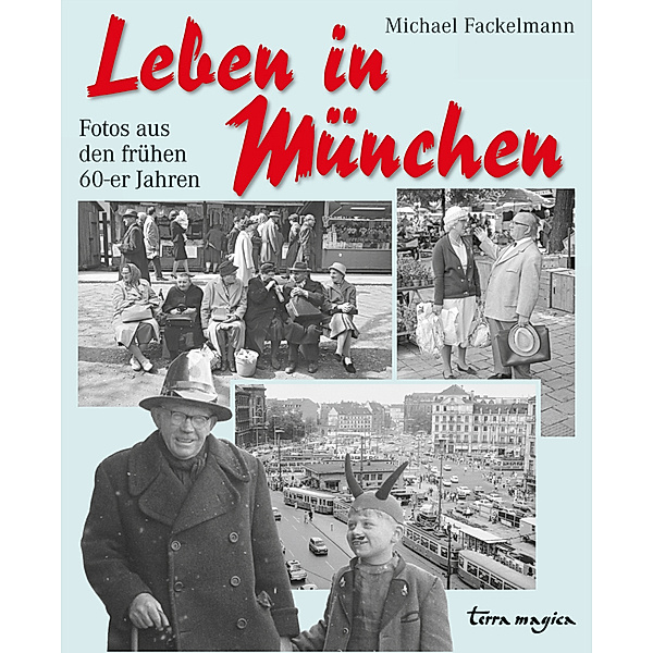 Leben in München, Michael Fackelmann
