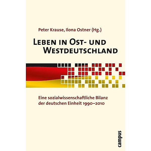 Leben in Ost- und Westdeutschland, Peter Krause, Ilona Ostner