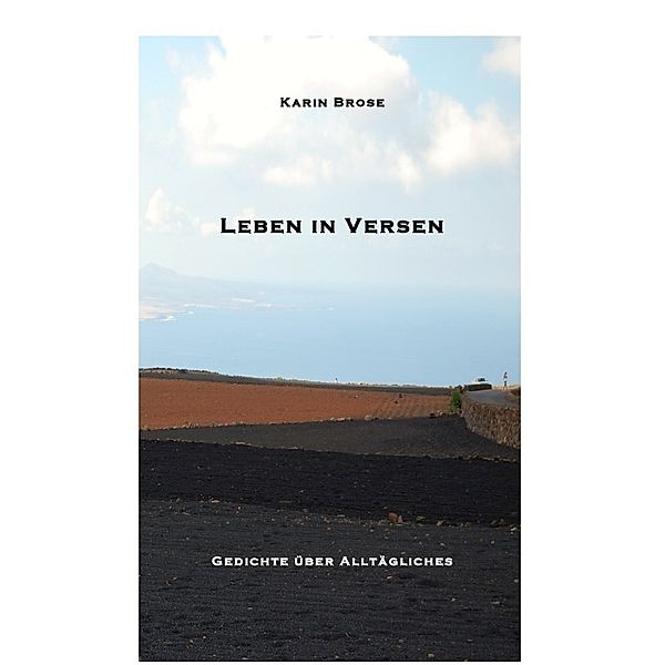 Leben in Versen, Karin Brose