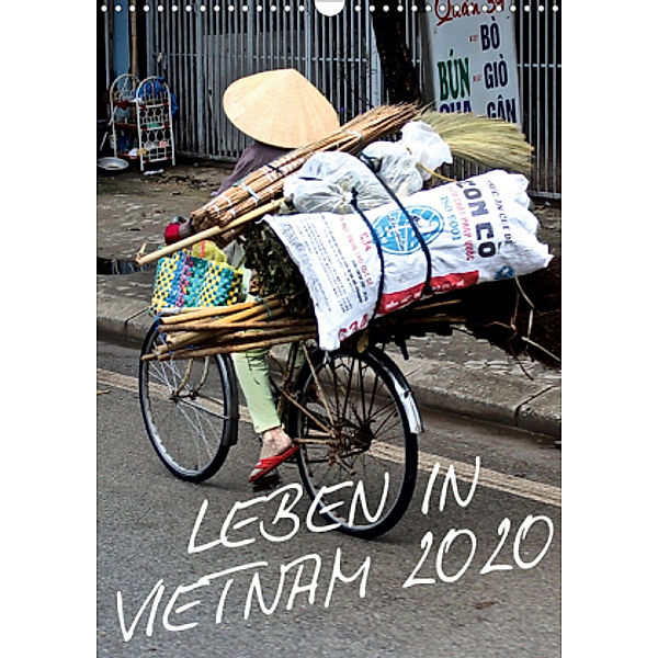 Leben in Vietnam 2020 (Wandkalender 2020 DIN A3 hoch), © Mirko Weigt