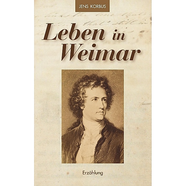 Leben in Weimar, Jens Korbus