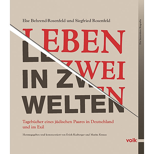 Leben in zwei Welten, Else Behrend-Rosenfeld, Siegfried Rosenfeld