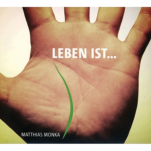 Leben Ist..., Matthias Monka