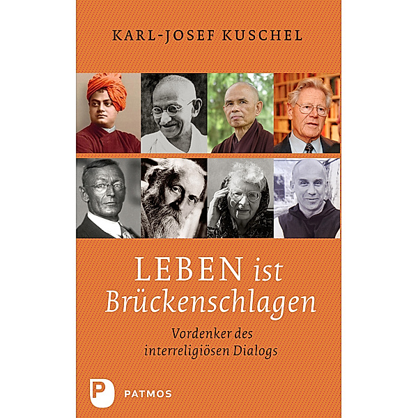 Leben ist Brückenschlagen, Karl-Josef Kuschel