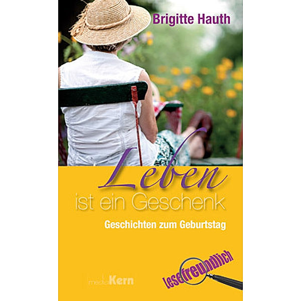 Leben ist ein Geschenk, Brigitte Hauth