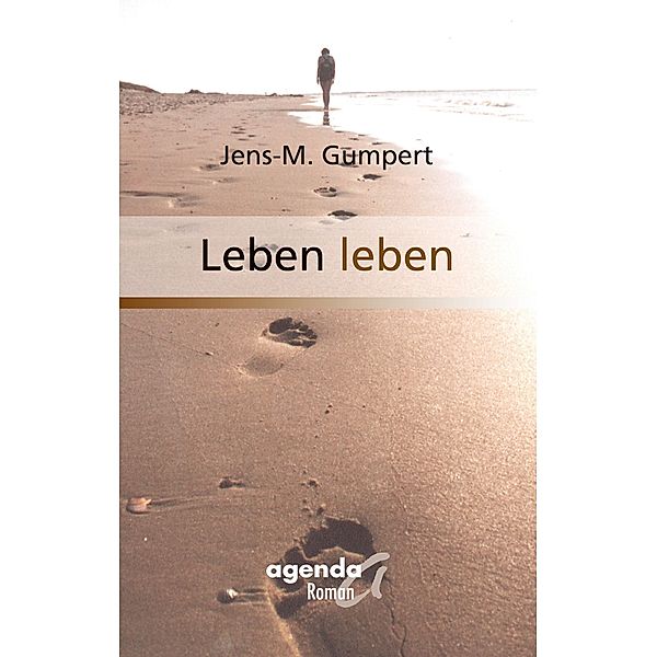 Leben leben, Jens M. Gumpert