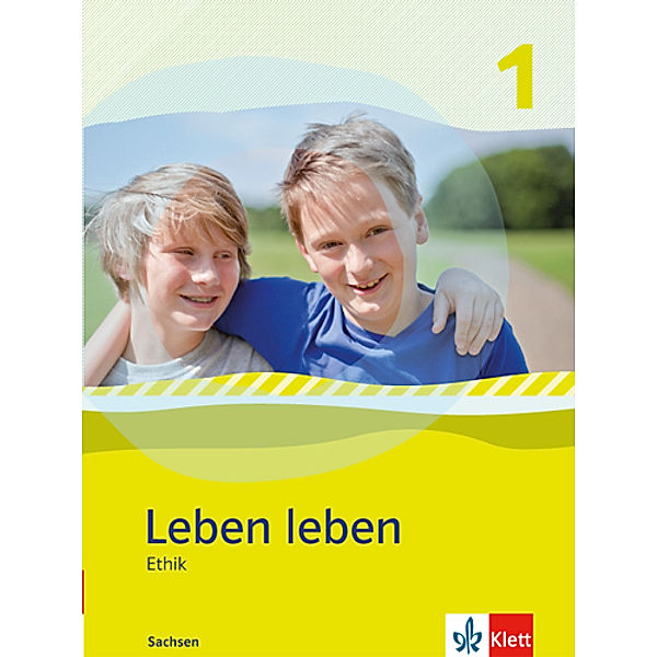 Leben leben. Ausgabe ab 2013 / Leben leben 1. Ausgabe Sachsen