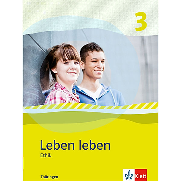 Leben leben. Ausgabe ab 2013 / Leben leben 3. Ausgabe Thüringen