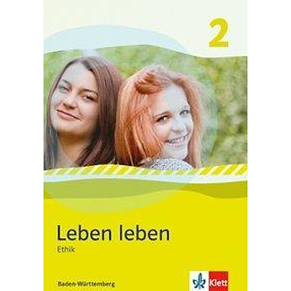 Leben leben, Ausgabe Baden-Württemberg: Bd.2 7.-8. Klasse, Schülerbuch