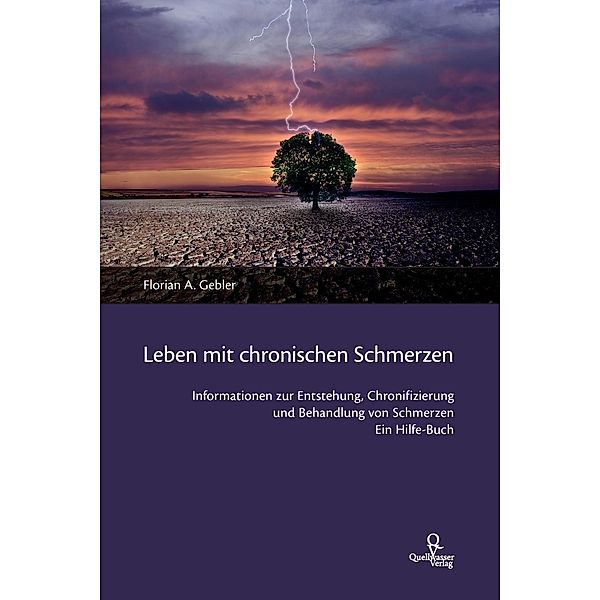 Leben mit chronischen Schmerzen, Florian A. Gebler