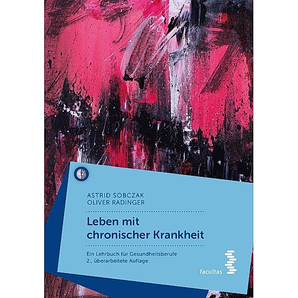 Leben mit chronischer Krankheit, Astrid Sobczak, Oliver Radinger