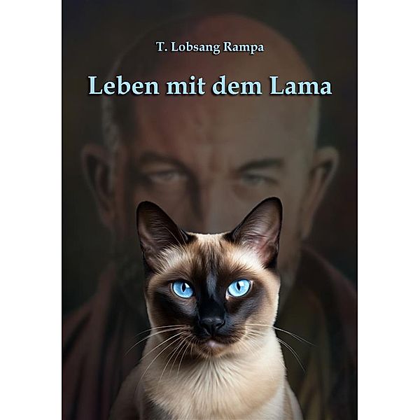 Leben mit dem Lama, T. Lobsang Rampa