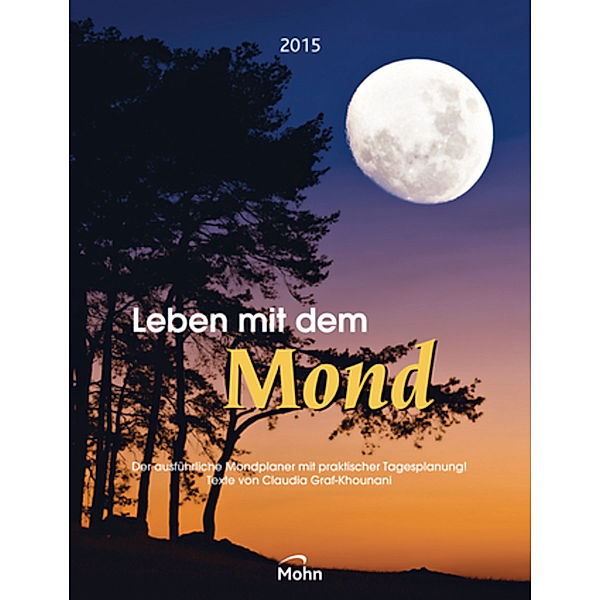 Leben mit dem Mond 2015