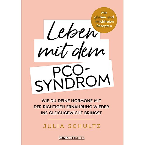 Leben mit dem PCO-Syndrom, Julia Schultz