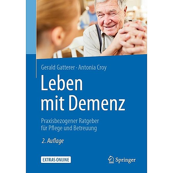 Leben mit Demenz, Gerald Gatterer, Antonia Croy